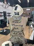 Walking A Need $$ Muscle Tank