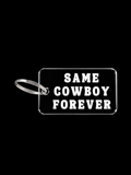 Same Cowboy forever Keychain