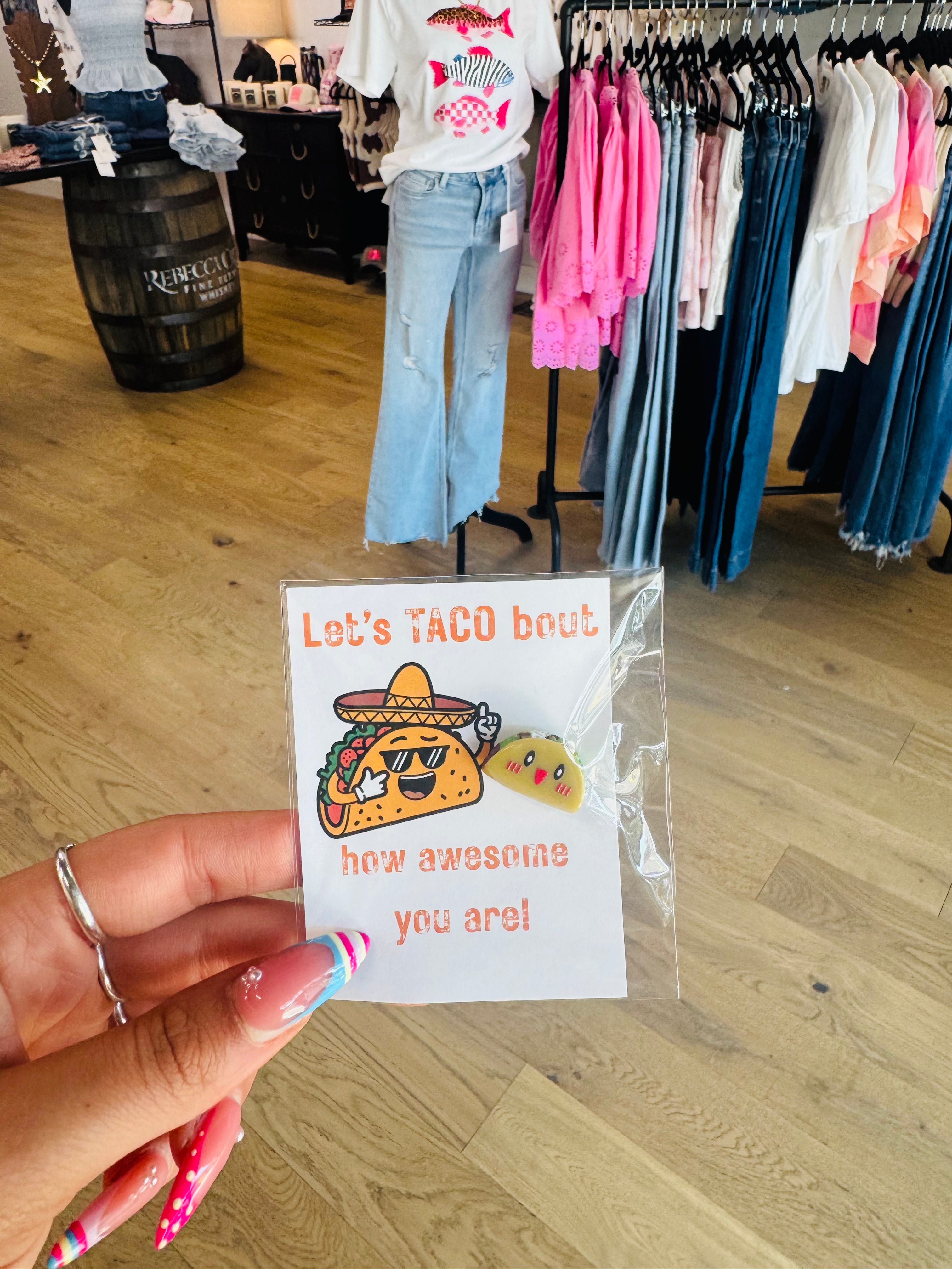 Let’s TACO bout how awesome you are!