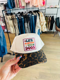 Life Is Better With Dogs Hat